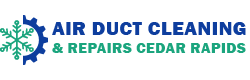 Air Duct Cleaning & Repairs Cedar Rapids